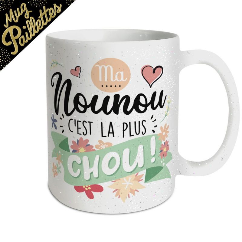 MUG A PAILLETTES "MA NOUNOU...CHOU"