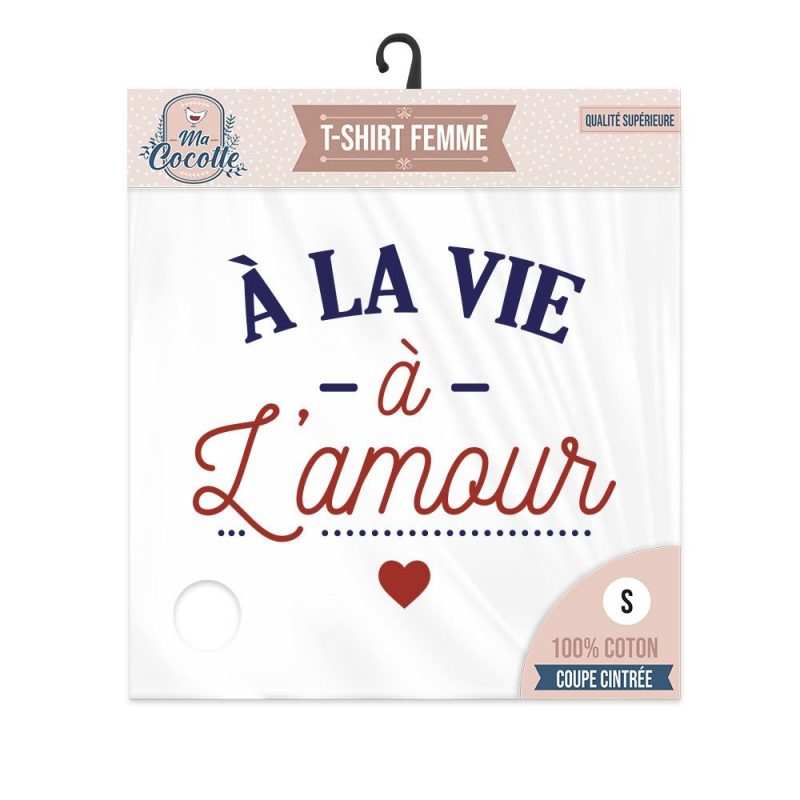 T-SHIRT "A LA VIE A L AMOUR" TAILLE S.