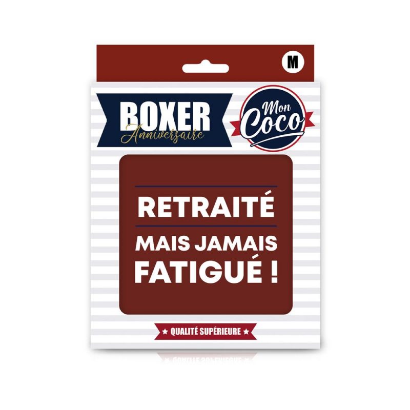 BOXER "RETRAITE MAIS JAMAIS FATIGUE" M.