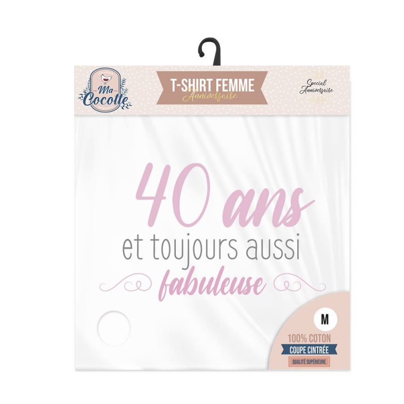 T-SHIRT FEMME "40ANS ET TOUJOURS AUSSI FABULEUSE" M.